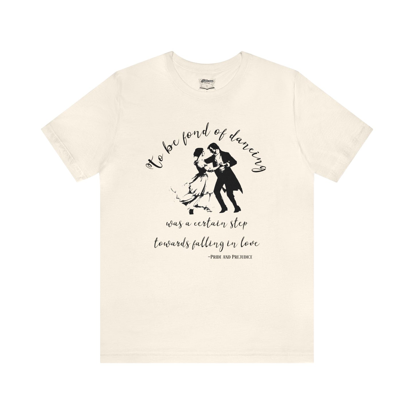 Pride and Prejudice Quote Shirt - Jane Austen