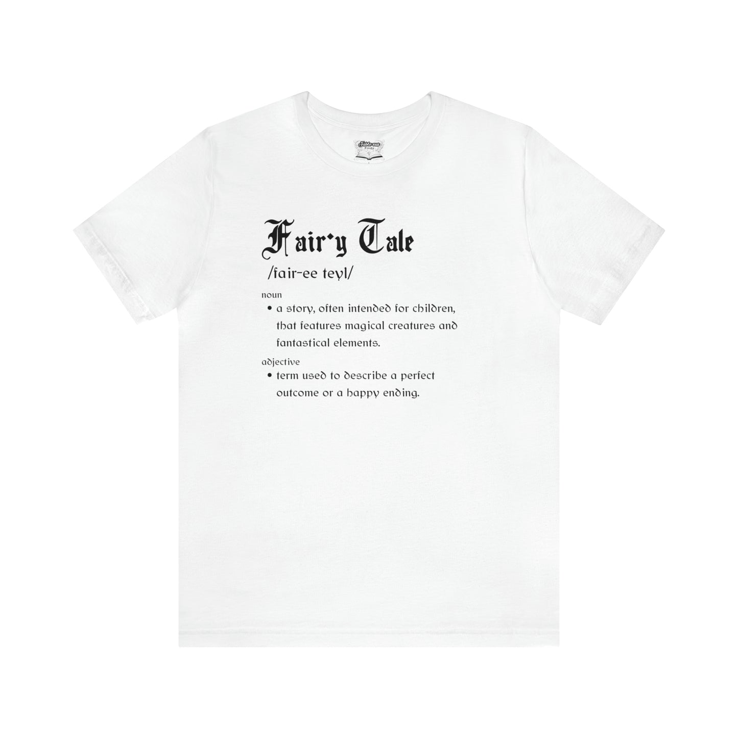Fairy Tale Definition Short Sleeve T-Shirt