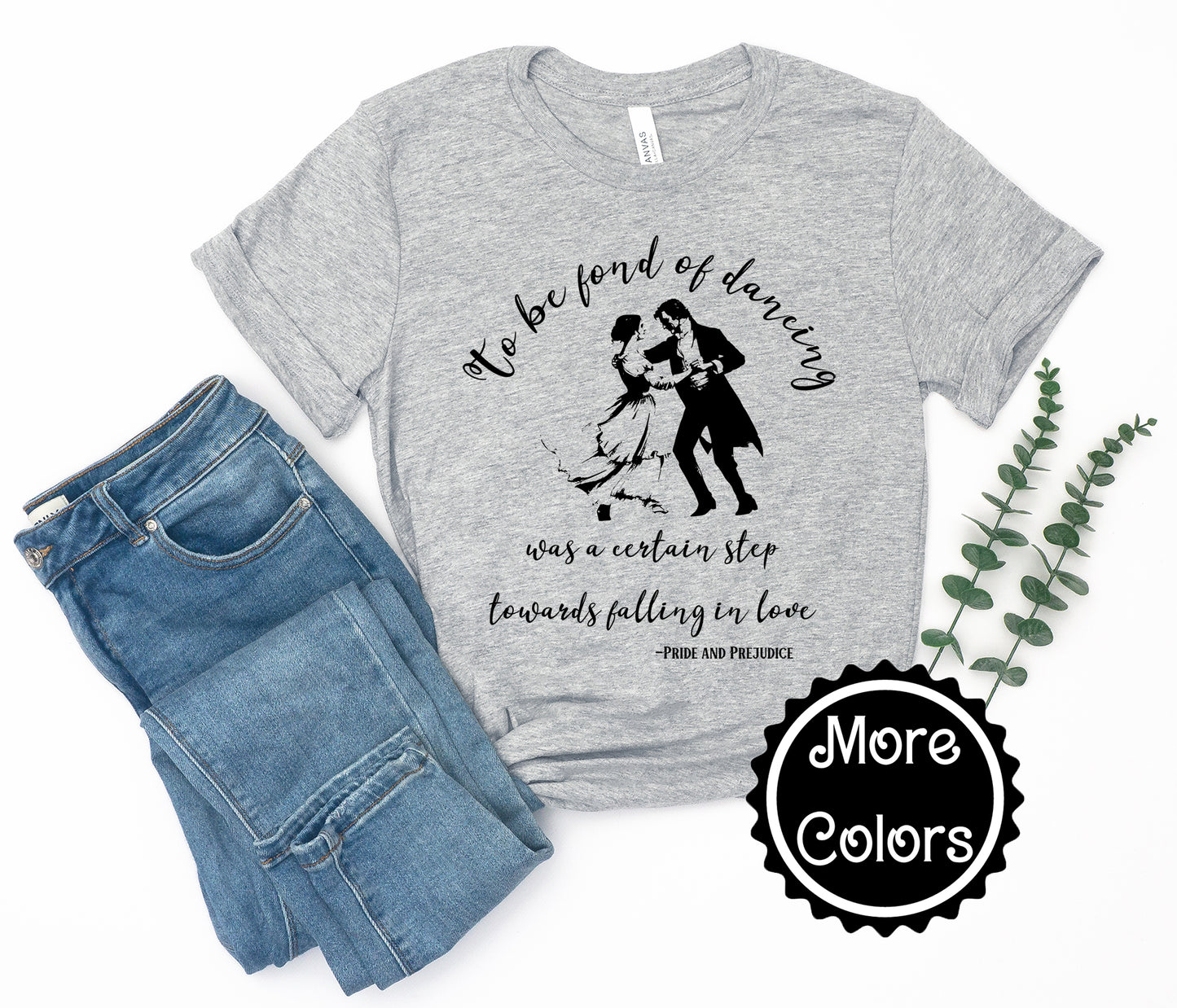 Pride and Prejudice Quote Shirt - Jane Austen