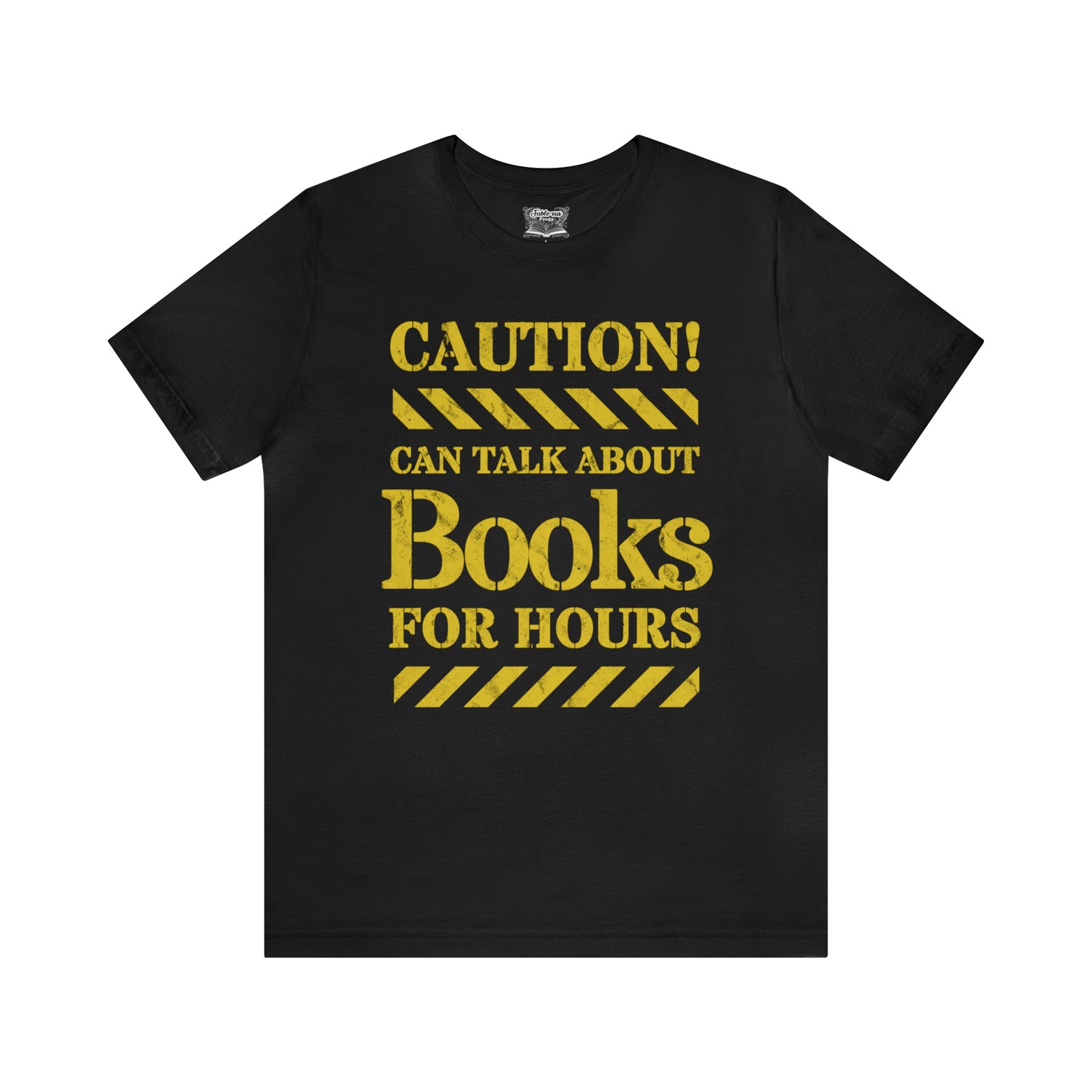 Caution! Can Talk About Books For Hours Unisex Short Sleeve T-shirt