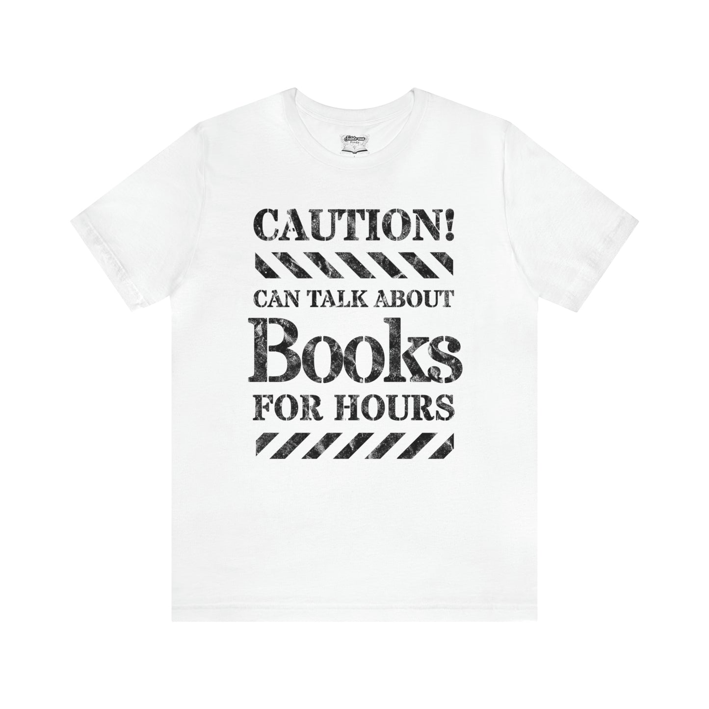 Caution! Can Talk About Books For Hours Unisex Short Sleeve T-shirt