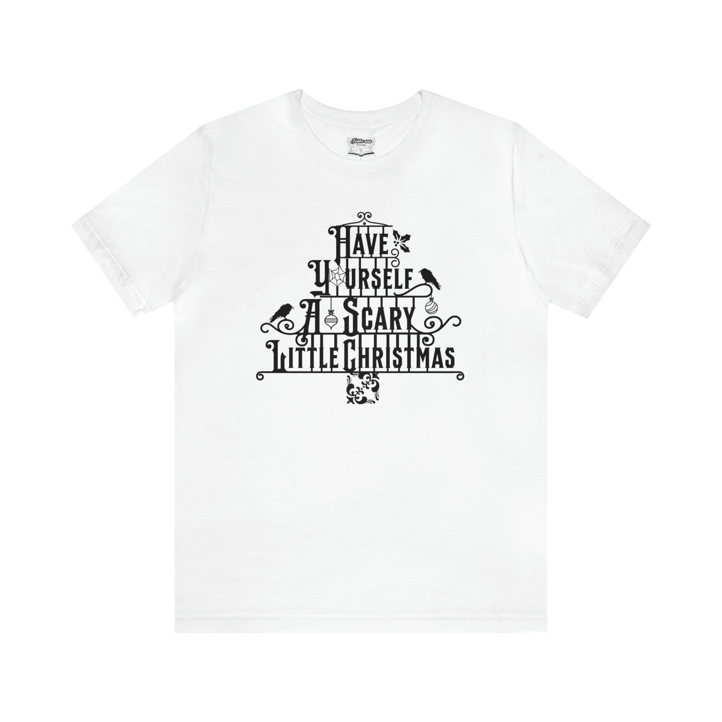 Have Yourself A Scary Little Christmas Unisex Goth Christmas Shirt