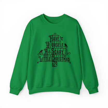 Have Yourself A Scary Little Christmas Unisex Gothic Christmas Sweatshirt