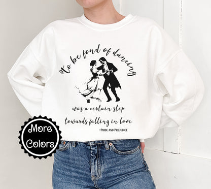 Pride and Prejudice Quote Sweatshirt - Jane Austen